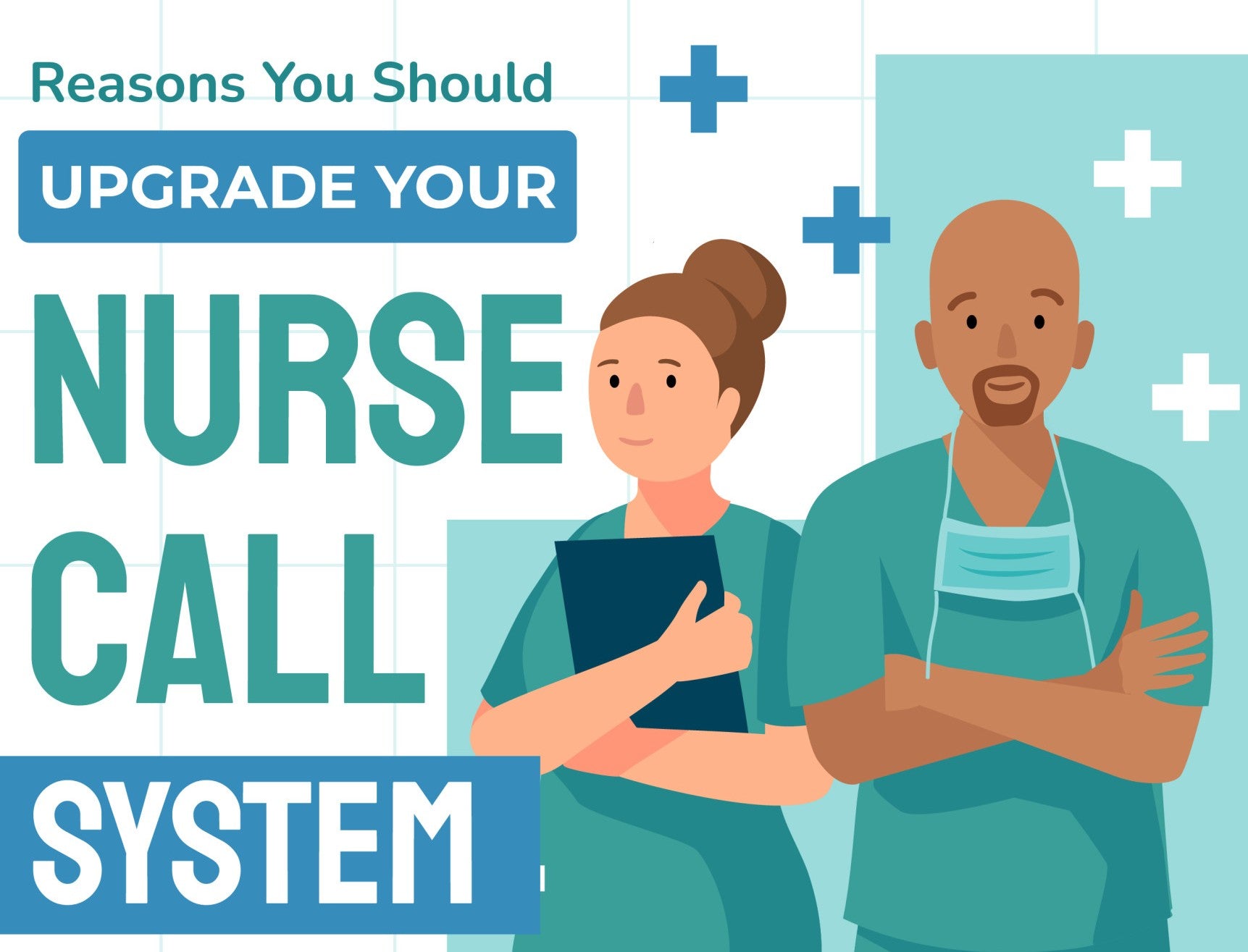Reasons You Should Upgrade Your Nurse Call System